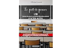 PRÊT-À-PENSER. L’IA (extraits) Dernier clou dans le cercueil de l’Éducation nationale (Art & Fantaisie) (French Edition)