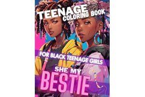 Teenage Coloring Book For Black Teenage Girls: SHE MY BESTIE: Detailed Drawings for Older Girls & Teenagers; Fun Creative Arts & Craft Teen Activity, ... Relaxation (Coloring Books By ROW BOOKS)
