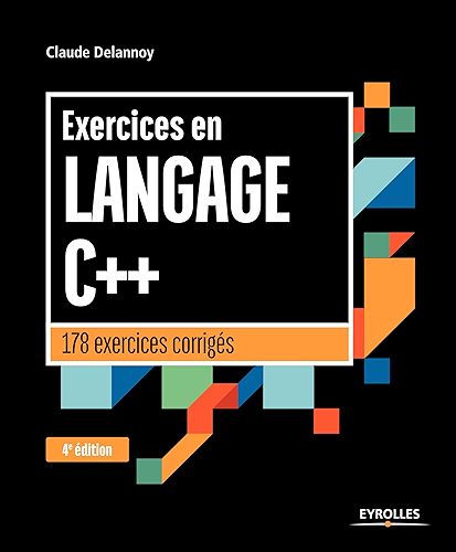 Download Exercices en langage C++: 178 exercices corrigés (Noire) PDF