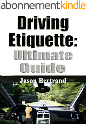 Download Driving Etiquette: Ultimate Guide (English Edition) PDF