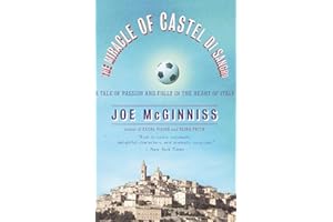 The Miracle of Castel di Sangro: A Tale of Passion and Folly in the Heart of Italy
