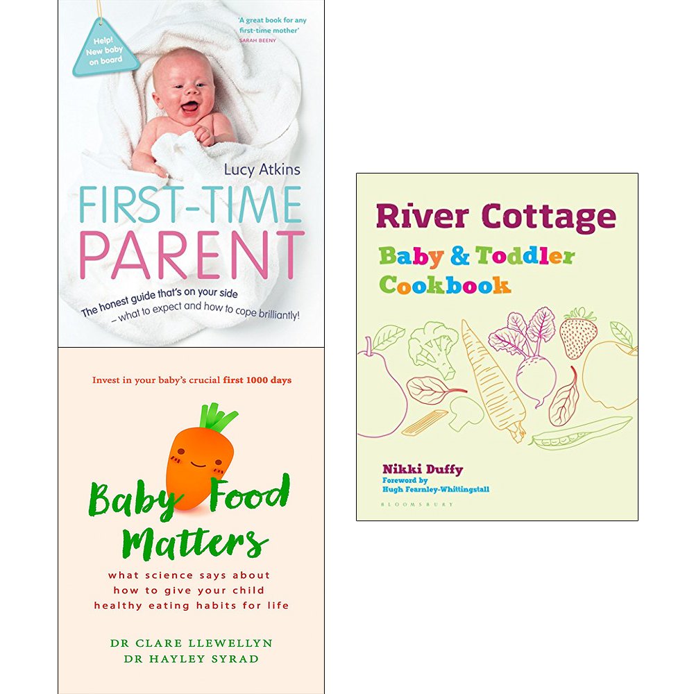 First Time Parent River Cottage Baby And Toddler Cookbook