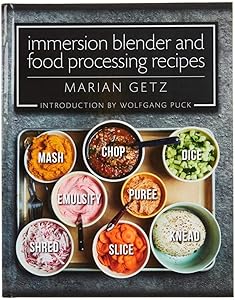 Wolfgang Puck Marian Getz Immersion Blender and Food Processing Recipes Cookbook 664-387
