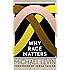 Why Race Matters