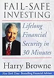 Fail-Safe Investing: Lifelong Financial Security in 30 Minutes