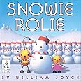 Snowie Rolie (The World of William Joyce)