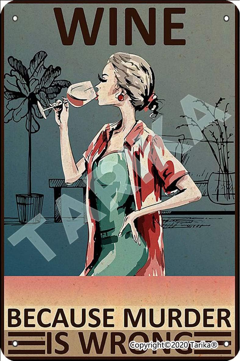 Tarika Wine Because Murder is Wrong Retro Look 8X12 Inch Tin Decoration Painting Sign for Home Kitchen Bathroom Garden Wall Decor