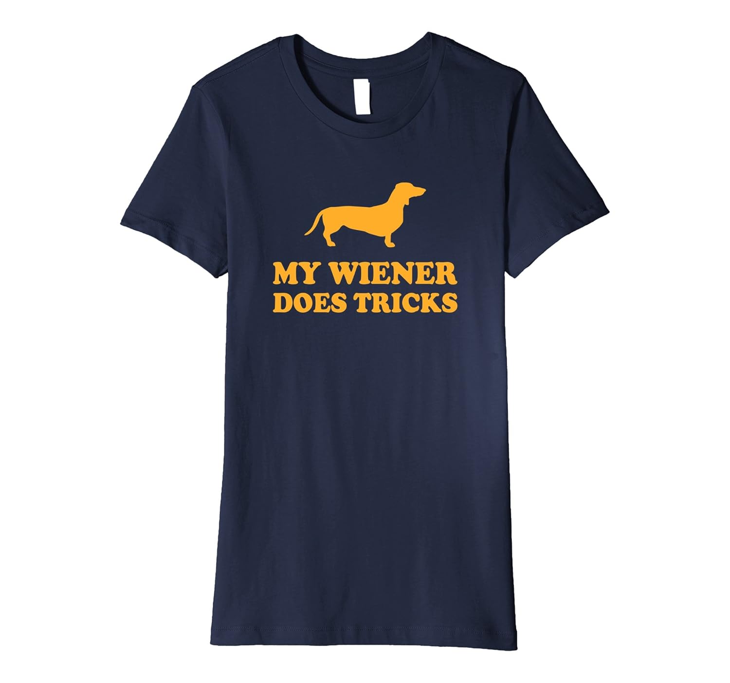 My Wiener Does Tricks Funny Novelty Dachshund Dog TShirt4LVS