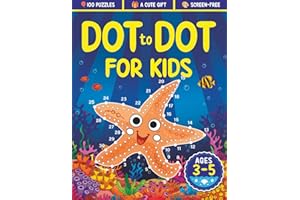 Dot to Dot for Kids Ages 3-5: 100 Fun Connect the Dots Puzzles for Children - Activity Book for Learning - 3, 4 and 5 Year Olds (Dot to Dot Books for Children)