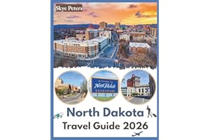 North Dakota Travel Guide 2026: "Best Places, National Parks, Local Food"