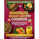 The Menopause Weight Loss Reset Cookbook: 100 Easy and Nutritious Recipes, High-Protein Meals & Hormone-Friendly Smoothies to Improve Digestion, ... Weight Loss, Hormone & Cortisol Reset Series)