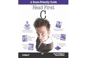 Head First C: A Brain-Friendly Guide