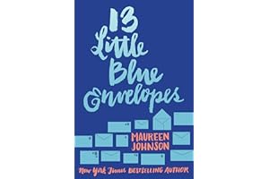 13 Little Blue Envelopes: A Teenage Quest Fueled by Love and Loss