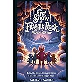 The First Snow Of Fraggle Rock Movie Review: Behind the Scenes, Songs, and Stories of the First Snow of Fraggle Rock