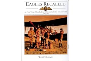 Eagles Recalled: Pilot and Aircrew Wings of Canada, Great Britain and the British Commonwealth 1913-1945 (Schiffer Military History)