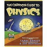 The Cartoon Guide to Physics (Cartoon Guide Series)