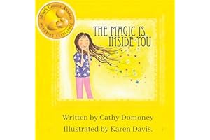 The Magic Is Inside You: Powerful & Positive Thinking For Confident Kids