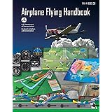 Airplane Flying Handbook (Federal Aviation Administration): FAA-H-8083-3B