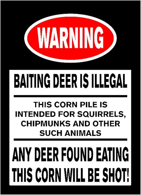 Warning Baiting Deer is Illegal Sign Funny Hunting 2nd