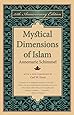 Mystical Dimensions of Islam
