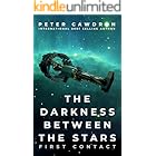 The Darkness Between the Stars (First Contact)