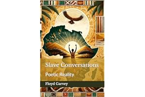 Slave Conversations: Poetic Reality