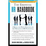 The Essential HR Handbook, 10th Anniversary Edition: A Quick and Handy Resource for Any Manager or HR Professional (The Essen