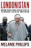Londonistan: How Britain Created a Terror State within