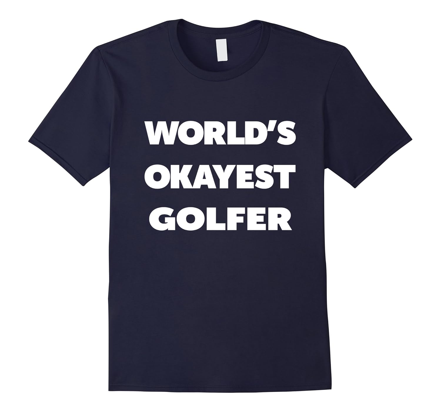 Golf Shirts for Men Women Worlds Okayest Golfer Golfer Gifts-FL