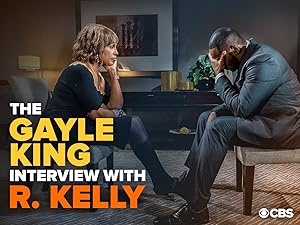 Watch The Gayle King Interview With R Kelly 2019 Prime Video