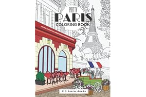 Pretty Paris: The Coloring Book: Color In 30 Beautiful Unmistakably Parisian Scenes.