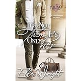 It's Not Them, It's Only Her (Young In Love)