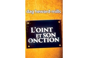 L’OINT ET SON ONCTION (French Edition)