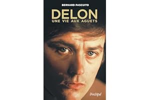 Delon, une vie aux aguets (French Edition)