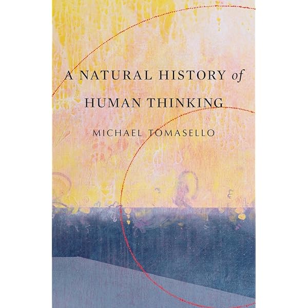 The Cultural Origins of Human Cognition: Tomasello, Michael