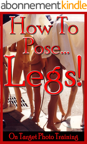 Download How To Pose... Legs (On Target Photo Training Book 16) (English Edition) PDF