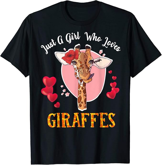 Giraffe Shirt Just A Girl Who Loves Giraffes Tee Gift Tshirt for Men