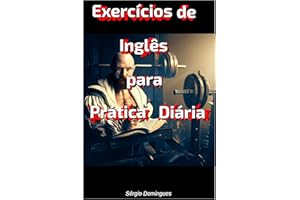 Exercícios de Inglês para Prática Diária (Portuguese Edition)