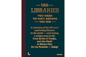 150 Libraries You Need to Visit Before You Die