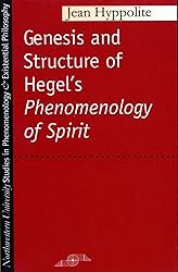 Genesis and Structure of Hegel's "Phenomenology of