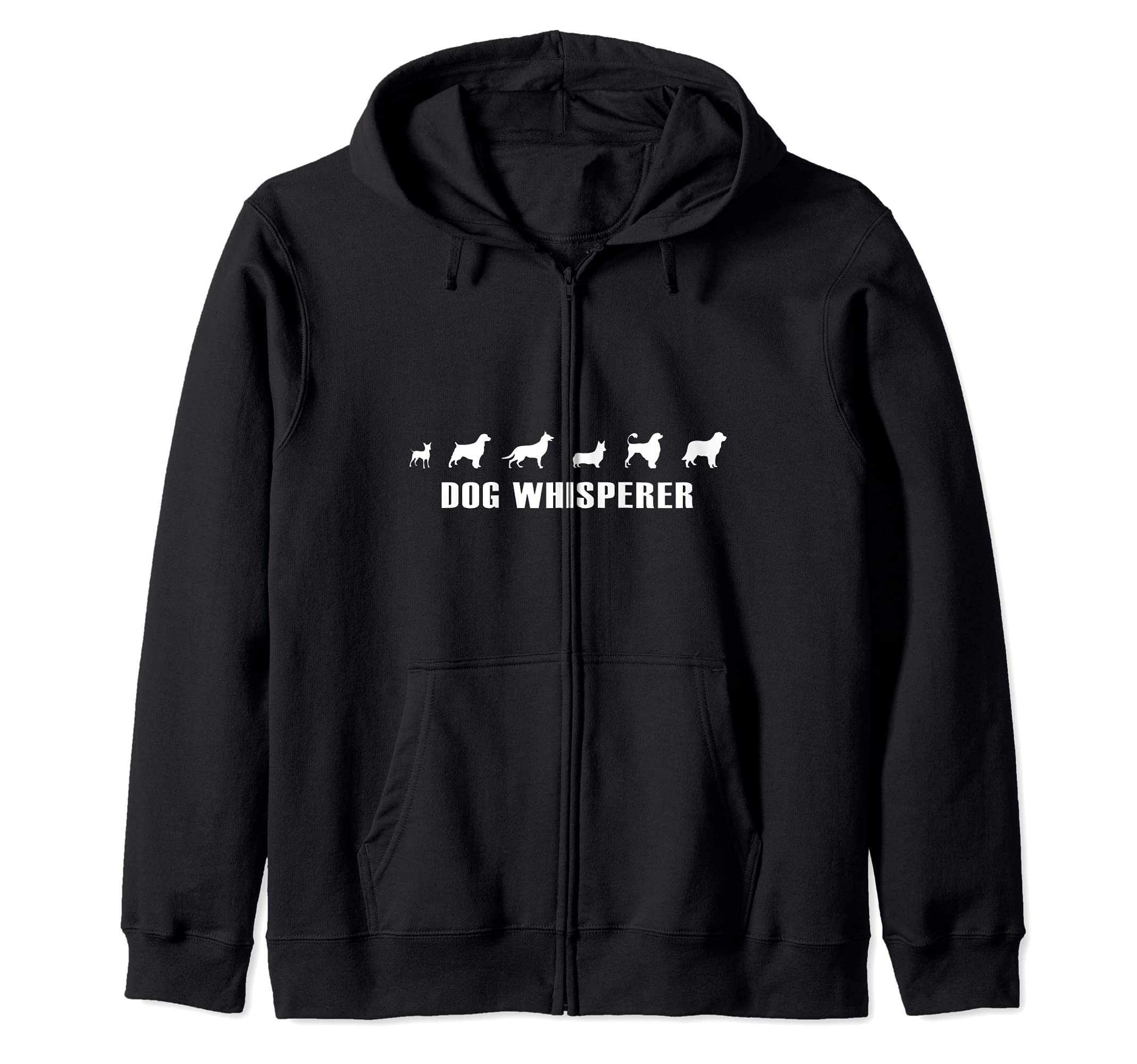 Dog Whisperer Funny Dog lovers Zip Hoodie