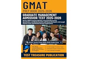 GMAT Prep Book 2025-2026: Master GMAT Analytical Writing, Integrated Reasoning, Quantitative, and Verbal Sections with Full-L