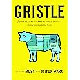 Gristle: From Factory Farms to Food Safety (Thinking Twice About the Meat We Eat)