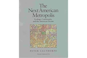 The Next American Metropolis: Ecology, Community, and the American Dream