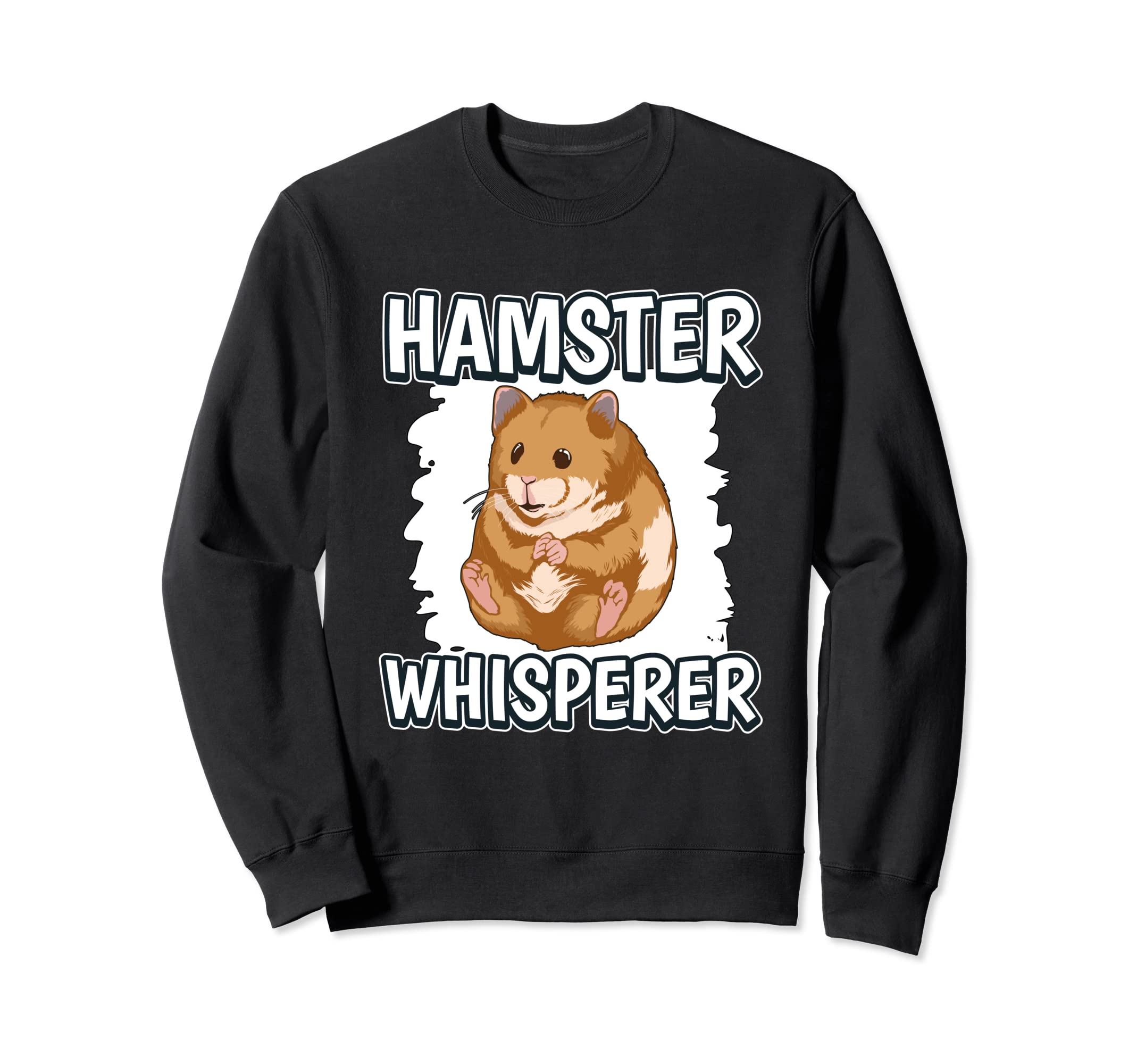 Hamster Whisperer Hammy Hamsters Sweatshirt