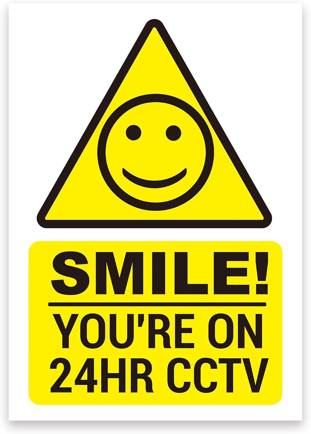 ‘SMILE’ ‘YOU’RE ON 24HR CCTV’ Warning Sign. Tough, Durable and Rust-Proof Weatherproof PVC Sign for Outdoor Use 210MM X 148MM. No 009
