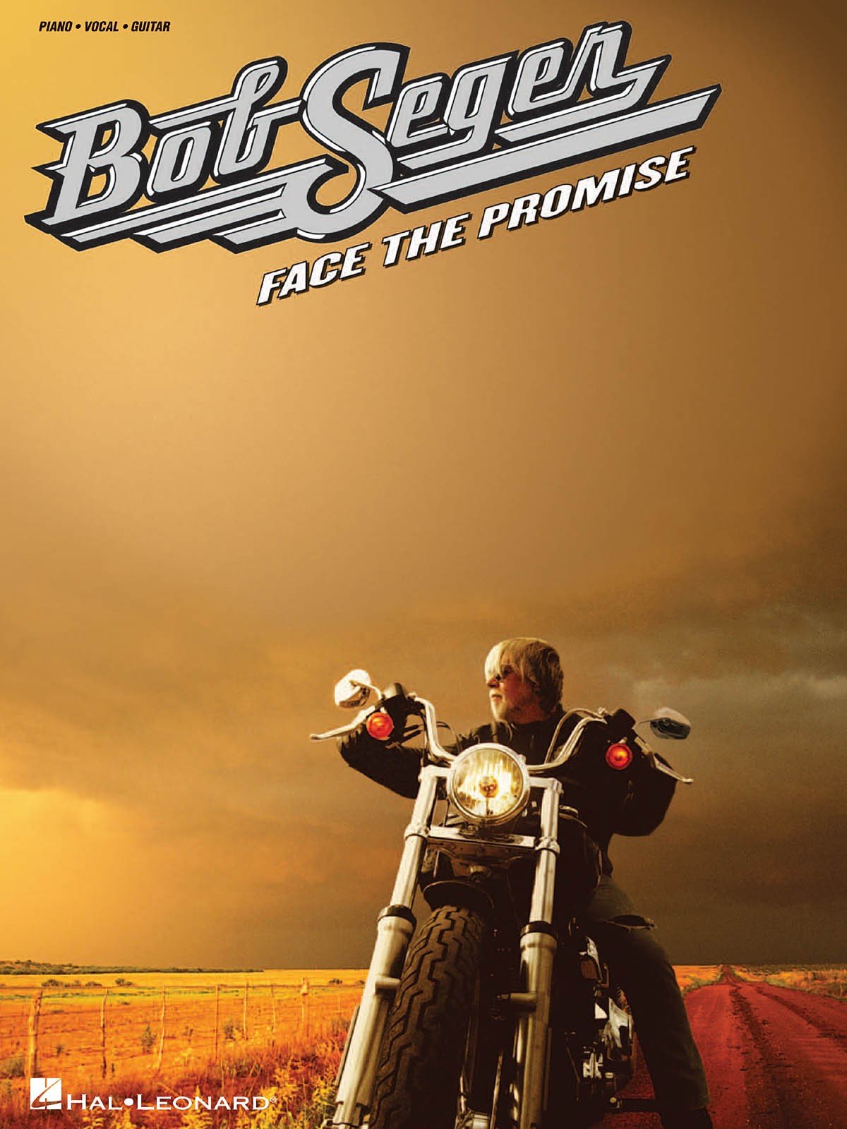 Bob Seger: Face The Promise (PVG)