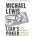 Liar's Poker (25th Anniversary Edition): Rising Through the Wreckage on Wall Street