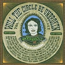 Will the Circle Be Unbroken (30th Anniversary Edition) [ORIGINAL