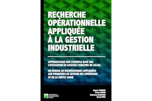 RECHERCHE OPÉRATIONNELLE APPLIQUÉE À LA GESTION INDUSTRIELLE: Apprentissage par l’exemple basé sur l’utilisation de logiciels
